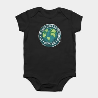 Earth Day - Keep the Earth Clean It's Not Uranus Earth Day Baby Bodysuit